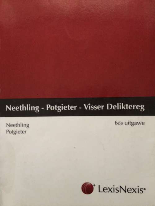 Deliktereg - Neethling, Potgieter & Visser (6de uitgawe)