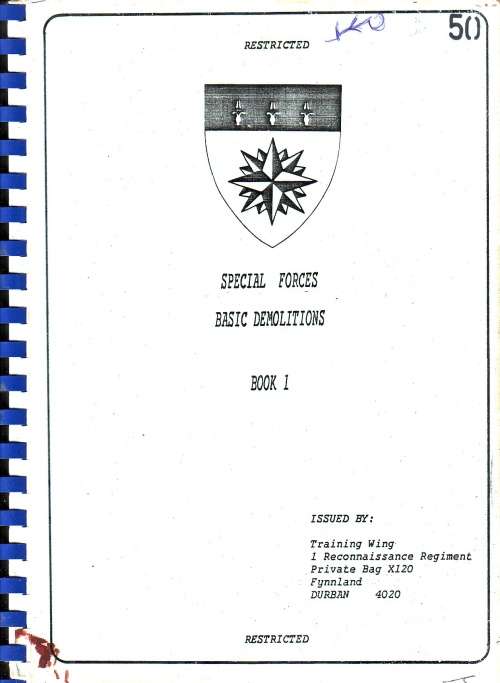 SADF - 1 Recce ( Restricted ) - Special Forces Basic Demolitions Book 1 - Over 200 Pages