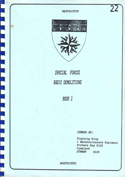 SADF - 1 Recce ( Restricted ) - Special Forces Basic Demolitions Book 2 - Over 200 Pages