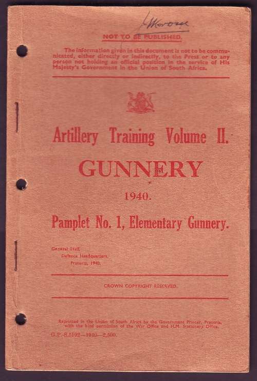 Artillery Training Volume II - Pamphlet 1, Elementary Gunnery - Defence Headquarters 1940