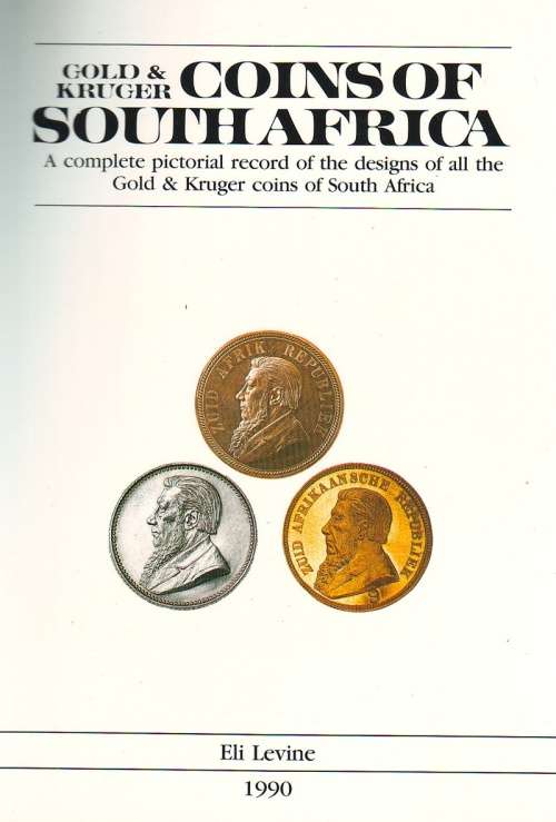 Gold and Kruger Coins of South Africa - Eli Levine