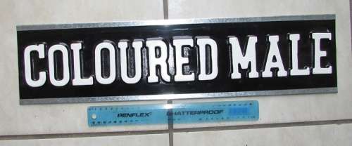 Apartheid Era " Coloured Male " Sign