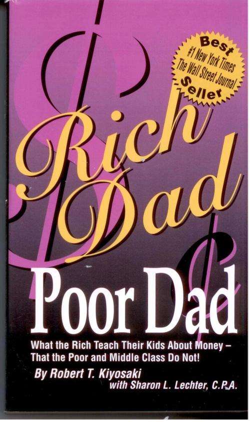 Rich Dad Poor Dad - Robert T Kiyosaki