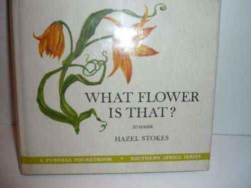 WHAT FLOWER IS THAT?-HAZEL STOKES