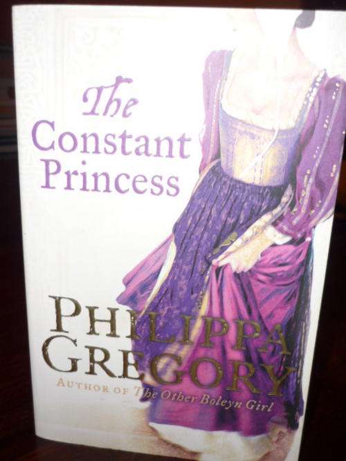 PHILIPPA GREGORY-THE CONSTANT PRINCESS-PAPERBACK