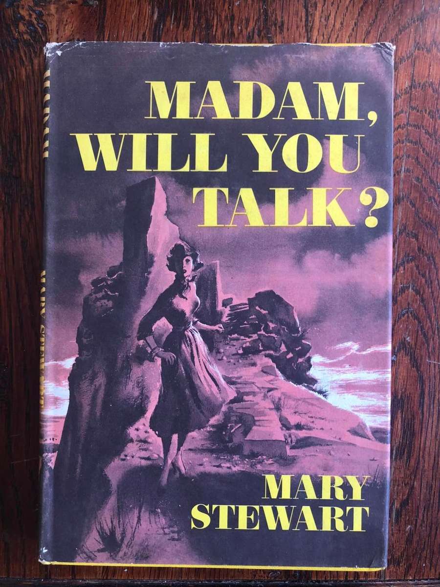 Madam will you talk? by Mary Stewart