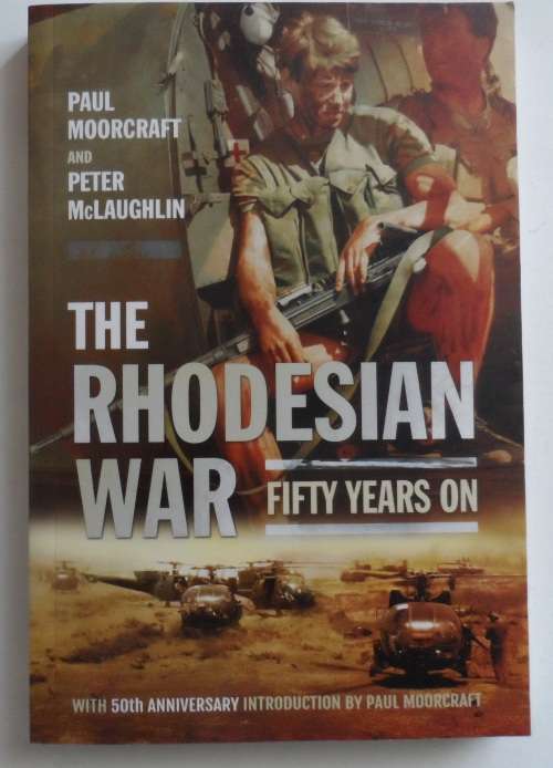 Rhodesian War - Fifty Years On