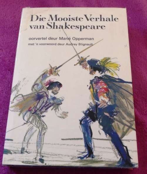 Die Mooiste Verhale van SHAKESPEARE oorvertaal deur Marie Opperman -- 1ste Druk 1969