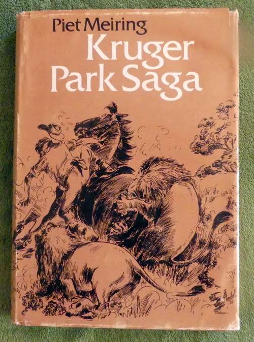 Kruger Park Saga by Piet Meiring ( Signed by Author and TO HONIBALL - Artist) 1st Edition 1976