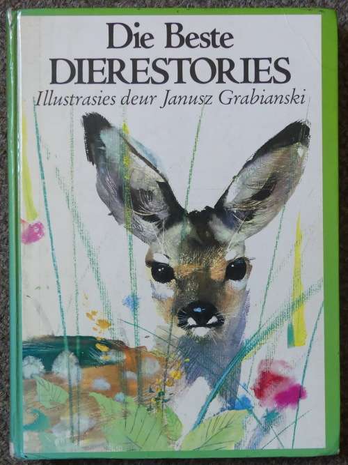 DIE BESTE DIERESTORIES Illustrasies deur Janusz Grabianski -- 1ste uitgawe in Afrikaans 1983