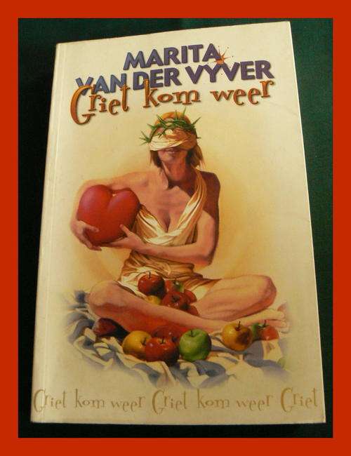 Griet kom weer deur Marita van der Vyver - 1ste Uitgawe 2001