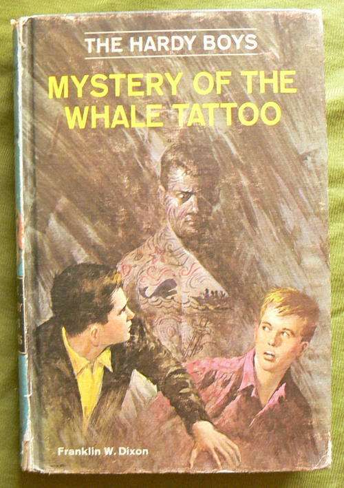 The Hardy Boys - Mystery of the Whale Tattoo by Franklin W Dixon -- First print 1968