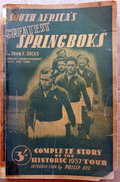 South Africa`s Greatest Springboks by John E Sacks. Story of the 1937 Tour *RARE BOOK*