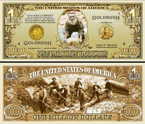 $$$$$$$$ USA $ 1'000'000-00 Bill - GOLD RUSH Dollar Bill $$$$$$$$$