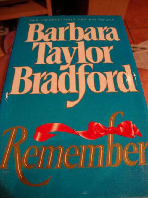 Barbara Taylor Bradfor ~~ Remember & Where You Belong (2 books)