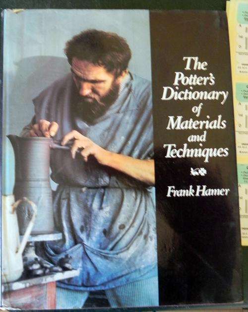 Huge Book! The Potters Dictionary of Materials and Techniques by Frank Hamer