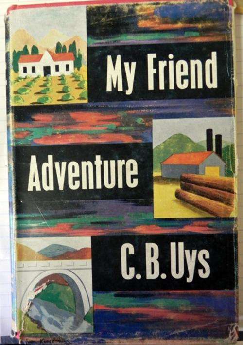 C.B Uys. My Friend Adventure