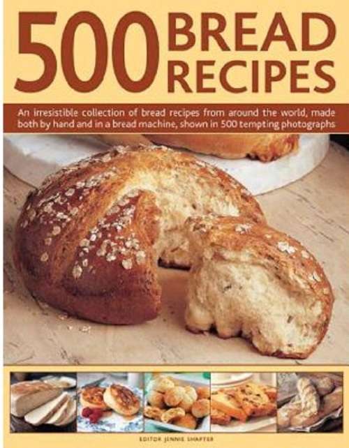 Bread 500 Recipes