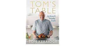Tom's Table - My Favourite Everyday Recipes