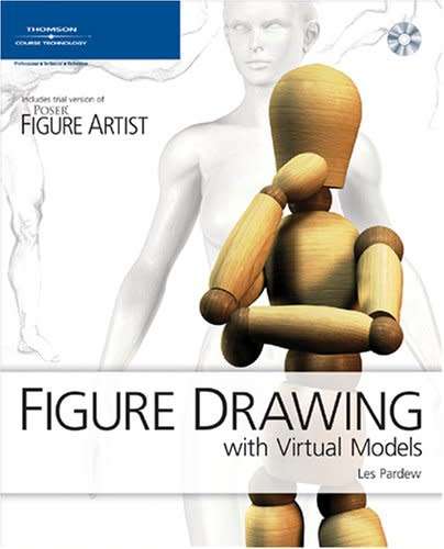 Figure Drawing with Virtual Models - Getting the Most Out of Poser Artists