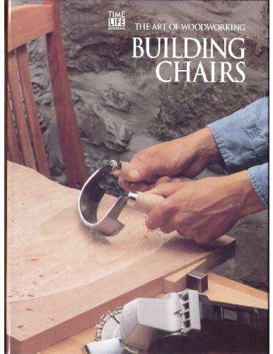 Building chairs - Time-Life Books