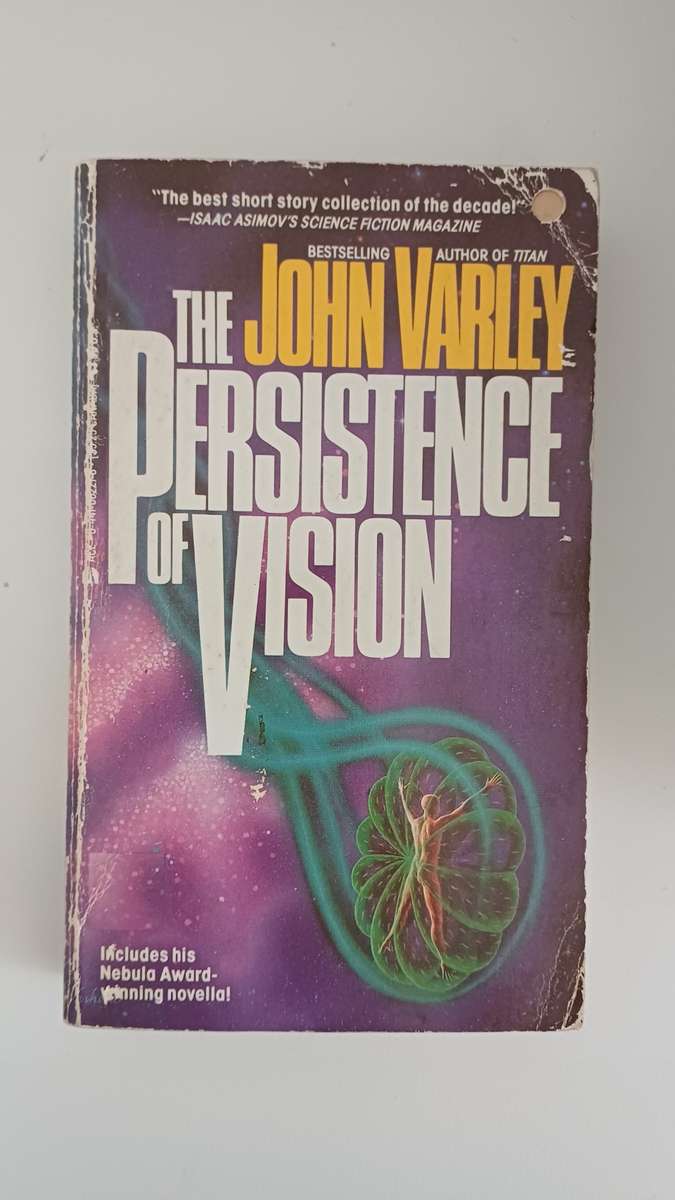The Persistence of Vision by John Varley