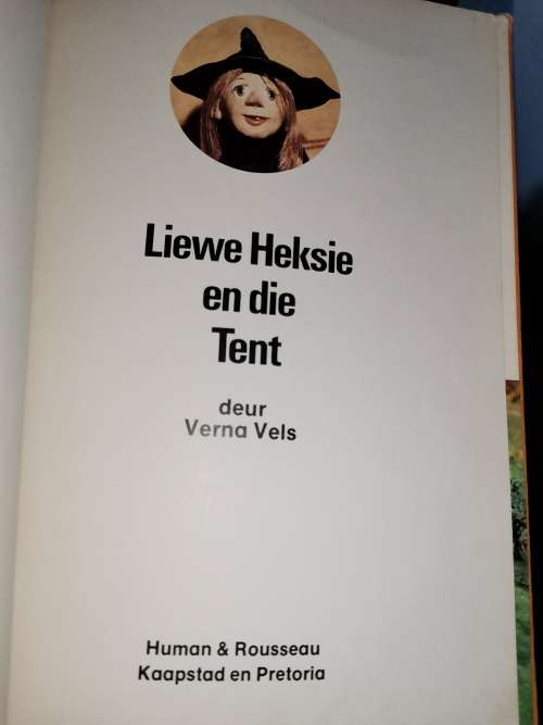 Liewe Heksie en die tent. 1978 - Verna Vels