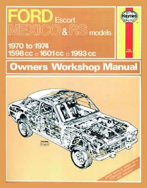 Haynes 0139 Ford Escort Mexico & RS Models 1970 to 1974 Workshop Manual