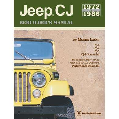 Bentley GJR2 Jeep CJ 1972 to 1986 Rebuilders Manual