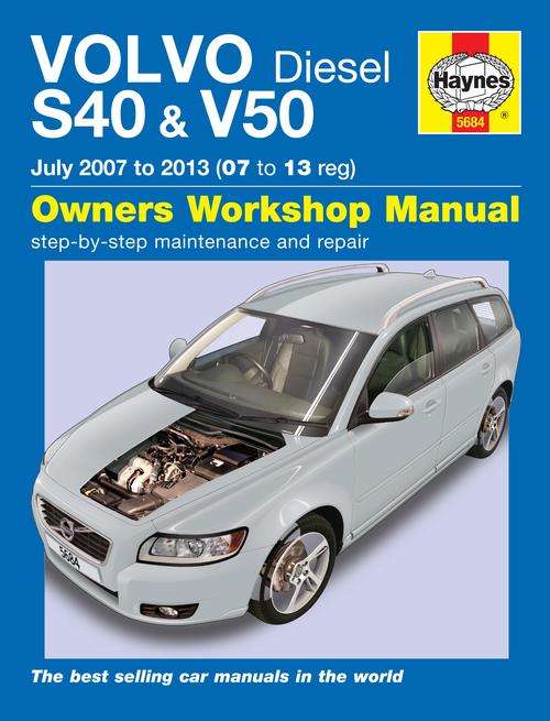 Haynes 5684 Volvo S40 & V50 Diesel 2007 to 2013 Repair Manual