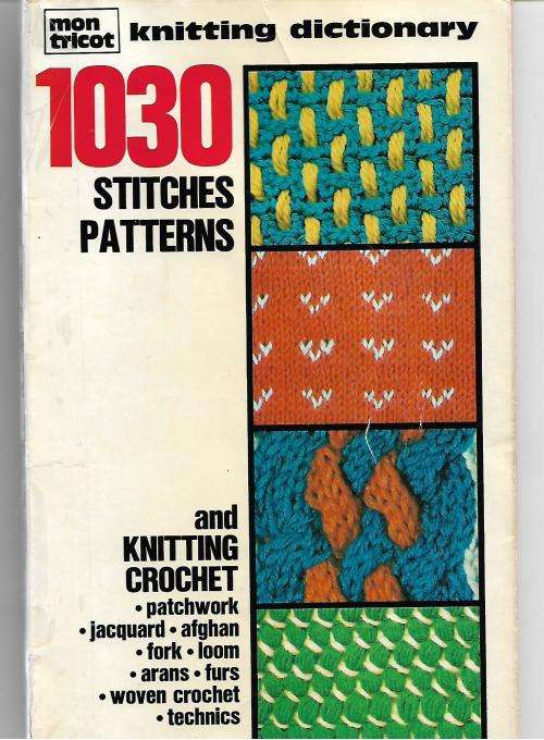 Knitting Books - 1030 Stitches Patterns Knitting Dictionary Book