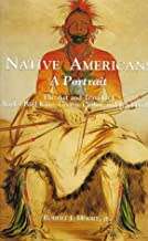 NATIVE AMERICANS A PORTRAIT - THE ART AND TRAVELS OF CHARLES BIRD KING, GEORGE CARLIN - KARL BODMER