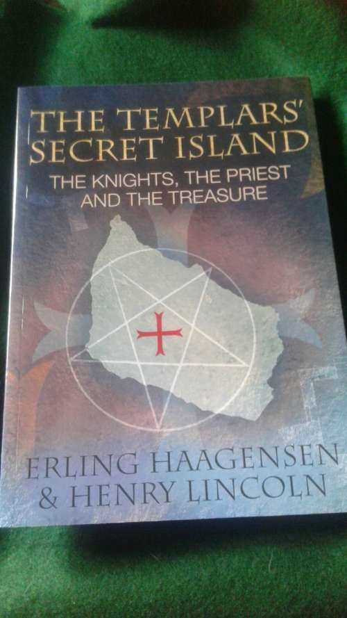 The Templars` Secret Island: The Knights, the Priest and the Treasure -