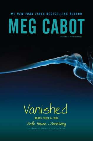 Meg Cabot - Vanished: Safe House & Sanctuary  - 2 Books in 1
