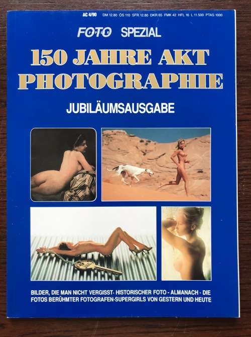 Foto Spezial 150 Jahre Akt Photographie 4-90, Special edition, nude photography 98 pages, in german,