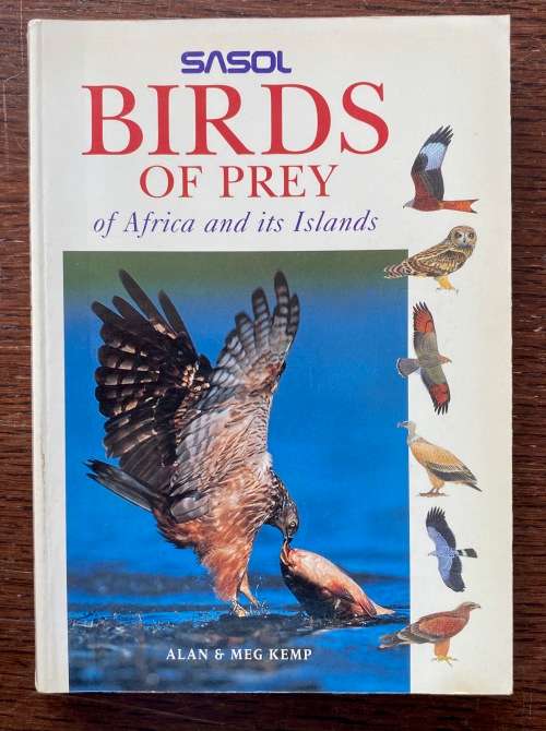 Sasol, Bird of Prey of Africa and its Islands, Alan &Meg Kemp,1998, english