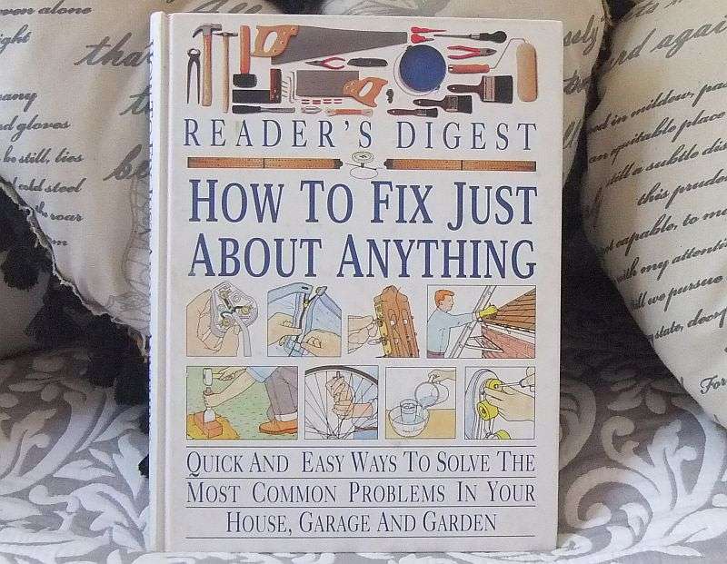 HOW TO FIX JUST ABOUT ANYTHING
