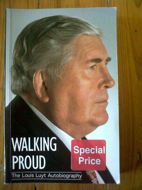 Walking Proud - The Louis Luyt Autobiography