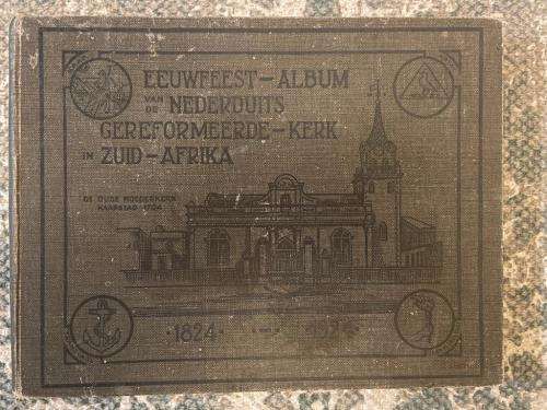 Eeuwfeest Album van die Nederduits Gereformeerde Kerk Zuid-Afrika 1824-1924