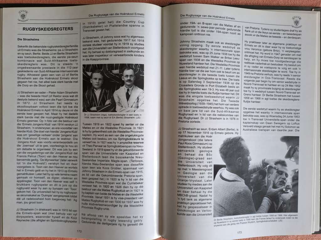 Two rugby books. The history of rugby at the Ermelo HS 1914-2000 (Vol I) & 2000-14 (Vol II) Signed