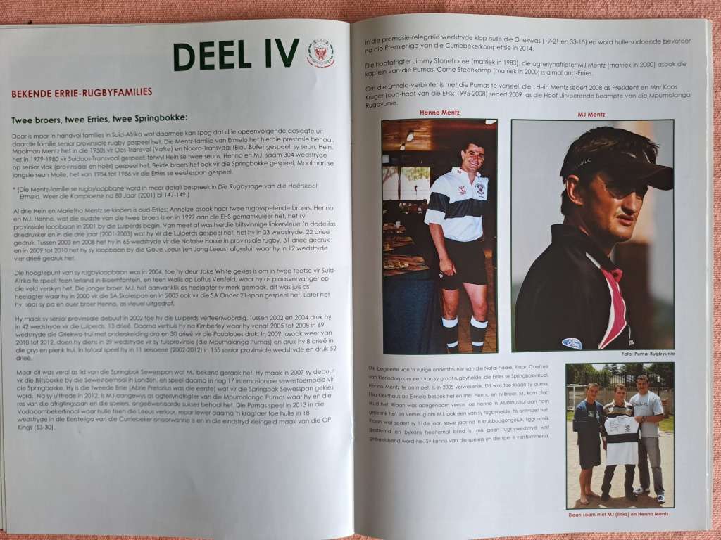 Two rugby books. The history of rugby at the Ermelo HS 1914-2000 (Vol I) & 2000-14 (Vol II) Signed