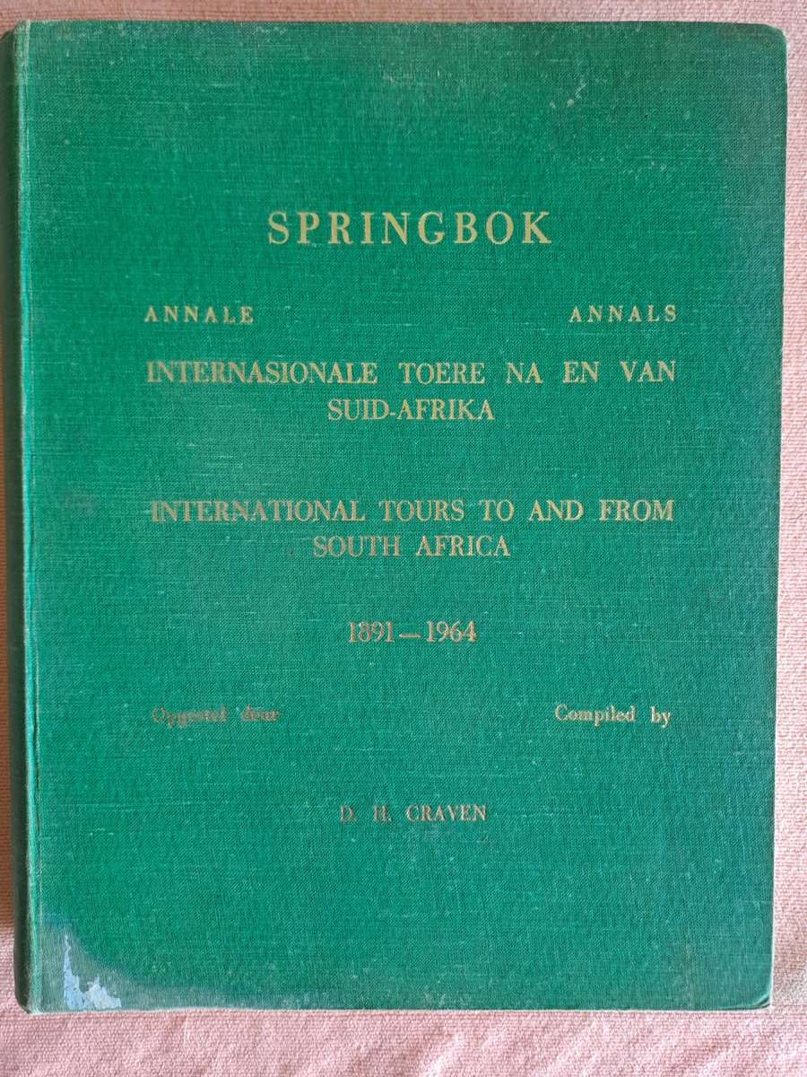 Rugby book. Springbok Annals International tours to & from SA 1891-1964 636 pp