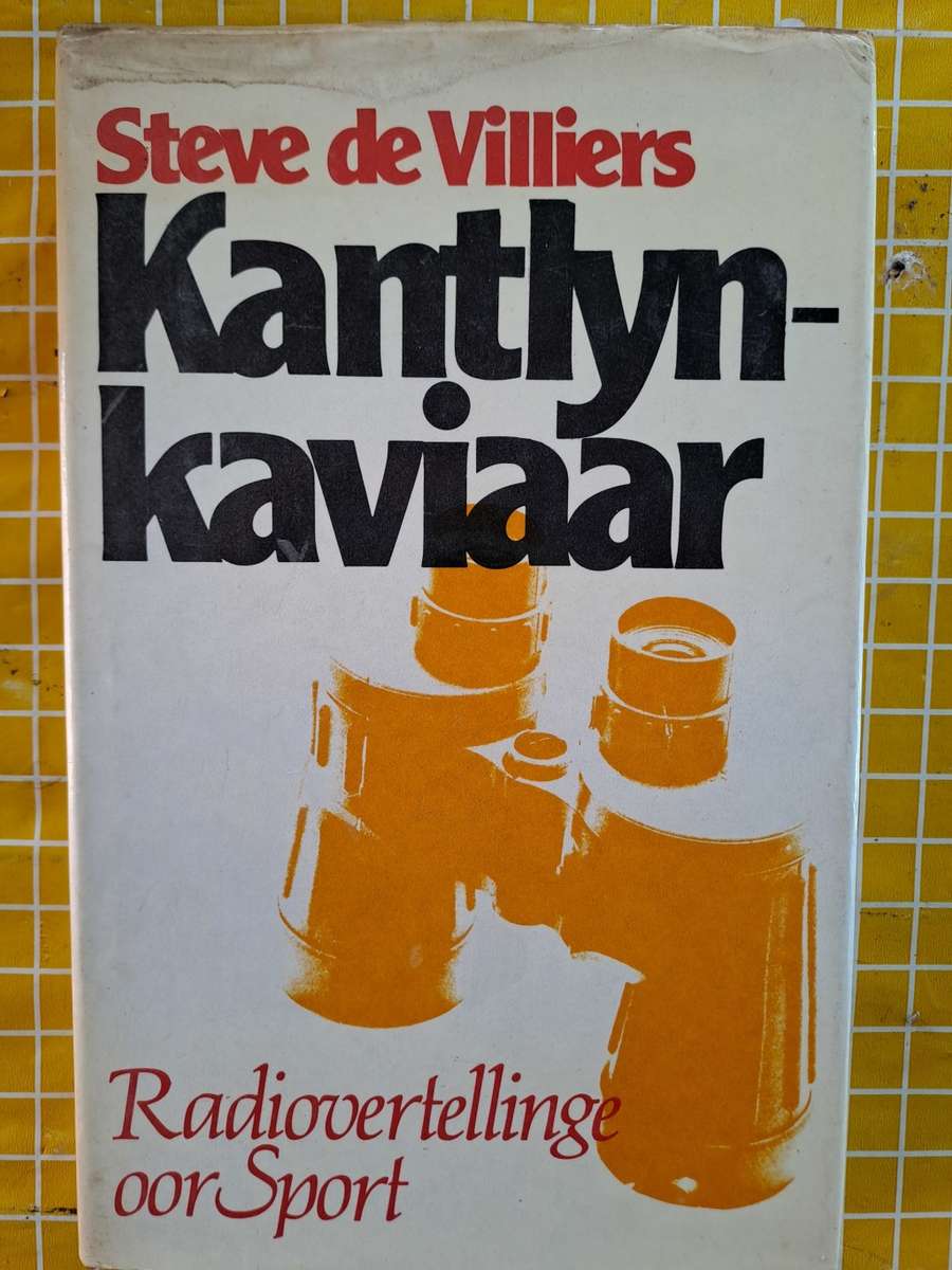 Rugby book - Kantlyn-Kaviaar - Steve de Villiers. Includes chapters on rugby