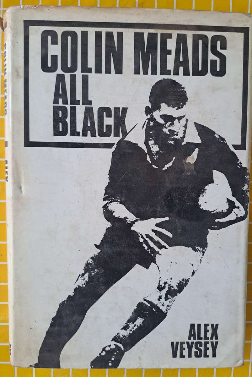 Rugby book - Collin Meads. All Black. SIGNED BY COLIN MEADS h/c d/w