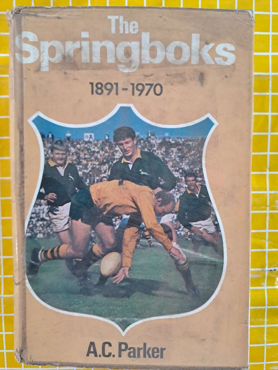 Rugby book - The Springboks 1891-1970 by AC Parker