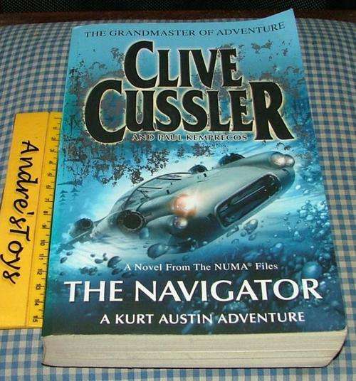 CLIVE CUSSLER AND PAUL KEMPRRECOS ~ THE NAVIGATOR