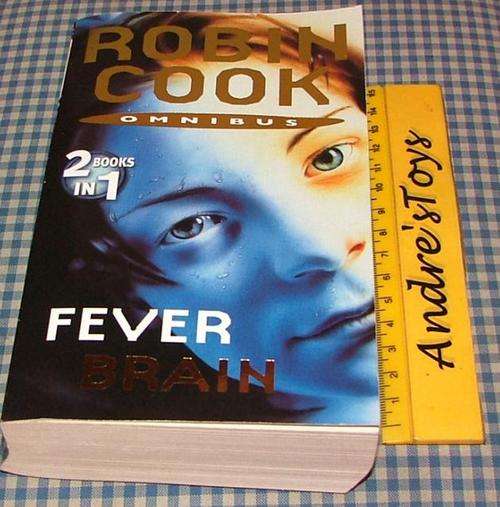 Robin Cook ~ Omnibus / Fever Brain ~ 2books in one ~ SHOFT COVER