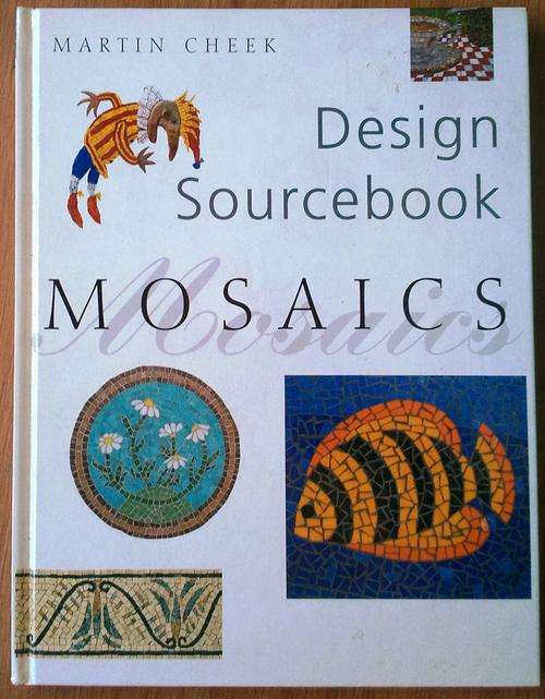 DESIGN SOURCEBOOK MOSAICS BY MARTIN CHEEK