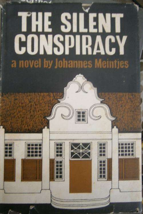 The silent conspiracy by johannes meintjes 1965
