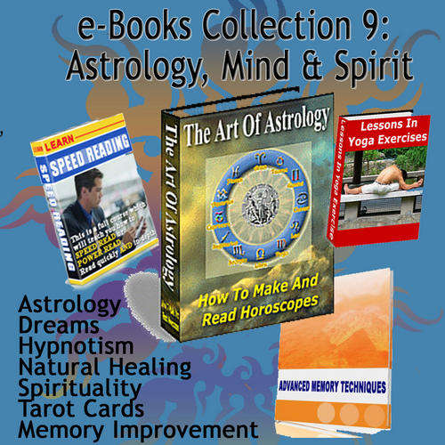 Astrology, Mind, Spirit and Natural Healing E-books collection